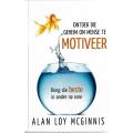 Ontdek die Geheim om Mense te Motiveer | Alan Loy Mcginna