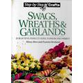 Swags, Wreaths and Garlands | Hilary Moore and Pamela Westland