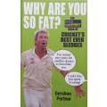 Why Are You so Fat? Cricket's Best Ever Sledges | Gershon Portnoi