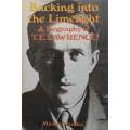 Backing Into the Limelight: A Biography of T. E. Lawrence | Michael Yardley