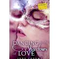 Dancing in the Shadow of Love  | Judy Croome