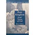 Pure Kingdom: Jesus' Vision of God | Bruce Chilton