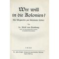 Wer Will in die Kolonien? Ein Wegweiser zur Kolonialen Arbeit (German) | Adolf von Duisberg