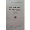 Vechea Arta Romaneasca (Romanian and French Text) | Maria Ionescu-Lamotescu