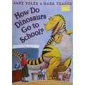 How do Dinosaurs Go to School? | Jane Yolen & Mark Teague