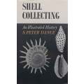 Shell Collecting: An Illustrated History | S. Peter Dance