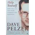 Help Yourself: How You can Find Hope, Courage and Happiness | Dave Pelzer