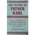 The Victory of Father Karl | Otto Pies
