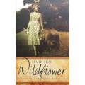 Wildflower: The Extraordinary Life and Mysterious Murder of Joan Root | Mark Seal