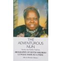 The Adventurous Nun: Stories my Family Told Me, Biography of Sister Mildred Lungile Madala | Marc...