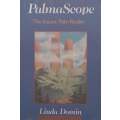 PalmaScope: The Instant Palm Reader | Linda Domin