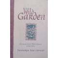 The Wild Garden: Collected Writings, 1990-1993 | Satsvarupa dasa Goswami