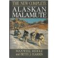 The New complete: Alaskan Malamute | Maxwell Riddle and Beth J. Harris