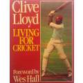 Living for Cricket | Clive Lloyd