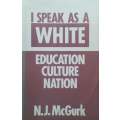 I Speak as a White: Education, Culture, Nation | N. J. McGurk