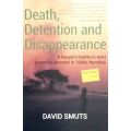 Death, Detention and Disappearance: A Lawyer's Battle to Hold Power to Account on 1980's Namibia ...