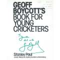 Geoff Boycott's Book for Young Cricketers (Inscribed by Author) | Geoff Boycott