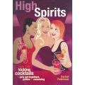High Spirits: Over 300 Kicking Cocktails | Rachel Federman