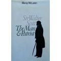 Sir Walter Scott: The Man & Patriot | Moray McLaren