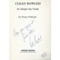 Clean Bowled: So Simple the Truth (Inscribed by Author) | Peter Pollock