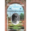 Frances Hodgson Burnett: Beyond the Secret Garden | Angelica Shirley Carpenter & Jean Shirley