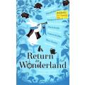 Return to Wonderland: Stories Inspired by Lewis Carroll's Alice
