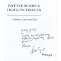 Battle Scars & Dragon Tracks (Inscribed by Author) | Anthony Louis von Zeil