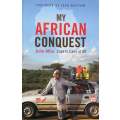 My African Conquest: Cape to Cairo at 80 (Inscribed by Author) | Julia Albu