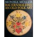 Bauernmalerei: An Old Folk Art | Monika Muller