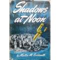 Shadow at Noon (First Edition, 1943) | Martin M. Goldsmith