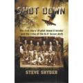 Shot Down: The True Story of Pilot Howard Snyder and the Crew of the B-17 Susan Ruth (Inscribed b...