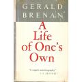 A Life of One's Own (Inscribed by Author) | Gerald Brenan