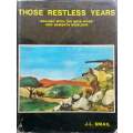 Those Restless Years: Dealing with the Boer Wars and Bambata Rebellion | J. L. Smail