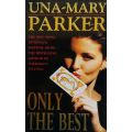 Only the Best | Una-Mary Parker