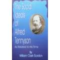 The Social Ideas of Alfred Tennyson As Related to His Time | William Clark Gordon