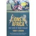 Lions in Africa: 130 Years of Rugby Rivalry, 1891-2009 | Chris Schoeman & David McLennan
