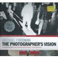 The Photographer's Vision: Understanding and Appreciating Great Photography | Michael Freeman