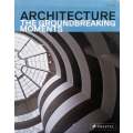 Architecture: The Groundbreaking Moments | Isabel Kuhn