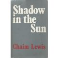 Shadow in the Sun (Inscribed by Author) | Chain Lewis