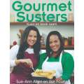 Gourmet Susters: Kuier en Kook Saam | Sue-Ann Allen & Ilse Fourie
