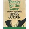 Thanks for the Game: The Best of Golf with Henry Cotton | Henry Cotton