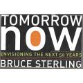 Tomorrow now ( envisioning the next 50 years) | Bruce Streling