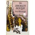 The Broken Bough (First Edition, 1973) | Iris Bromige