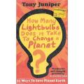 How many lightbulbs does it take to change a planet | Toney Juniper