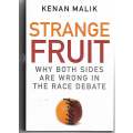 Strange fruit ( why both sides are wrong in the race debate) | Kenan Malik