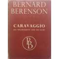 Caravaggio: His Incongruity and his Fame | Bernard Berenson