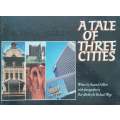 A Tale of Three Cities | Susan de Villiers