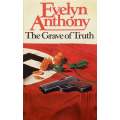 The Grave of Truth | Evelyn Anthony