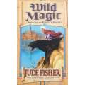Wild Magic (Book 2 of Fool's Gold) | Jude Fisher
