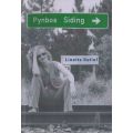 Pynbos Siding (Inscribed by Author and with her Lipstick Kiss, Afrikaans) | Linette Retief